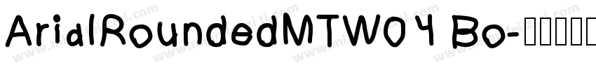 ArialRoundedMTW04 Bo字体转换
